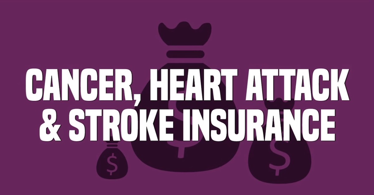 Cancer, Heart Attack, and Stroke Insurance: Do I Need This?